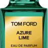 Tom Ford Azure Lime 50 ml TESTER (Оригинал) Парфюмерная вода